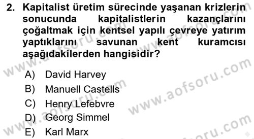Kent Sosyolojisi Dersi 2018 - 2019 Yılı (Vize) Ara Sınav Soruları 2. Soru