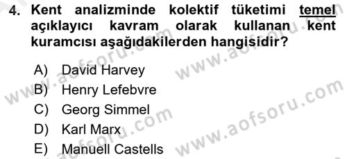Kent Sosyolojisi Dersi 2018 - 2019 Yılı (Vize) Ara Sınav Soruları 4. Soru