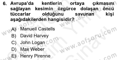 Kent Sosyolojisi Dersi 2018 - 2019 Yılı (Vize) Ara Sınav Soruları 6. Soru
