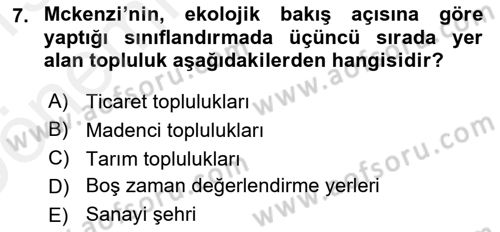 Kent Sosyolojisi Dersi 2018 - 2019 Yılı (Vize) Ara Sınav Soruları 7. Soru