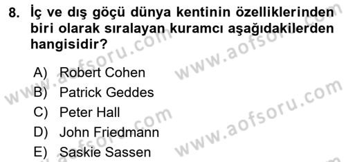 Kent Sosyolojisi Dersi 2018 - 2019 Yılı (Vize) Ara Sınav Soruları 8. Soru