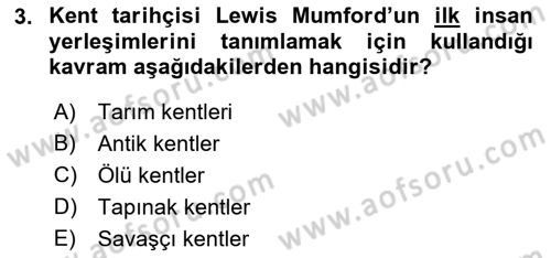 Kent Sosyolojisi Dersi 2018 - 2019 Yılı (Final) Dönem Sonu Sınav Soruları 3. Soru