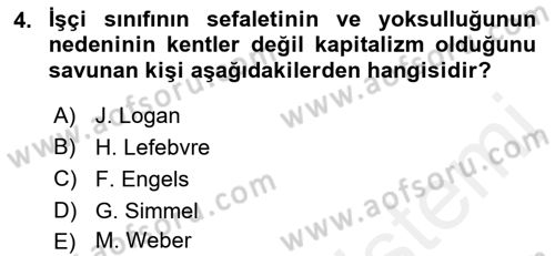 Kent Sosyolojisi Dersi 2018 - 2019 Yılı (Final) Dönem Sonu Sınav Soruları 4. Soru