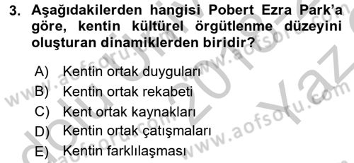 Kent Sosyolojisi Dersi 2018 - 2019 Yılı Yaz Okulu Sınav Soruları 3. Soru