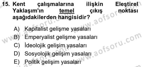 Kent Sosyolojisi Dersi 2020 - 2021 Yılı Yaz Okulu Sınav Soruları 15. Soru
