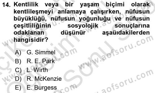 Kent Sosyolojisi Dersi 2021 - 2022 Yılı (Final) Dönem Sonu Sınav Soruları 14. Soru
