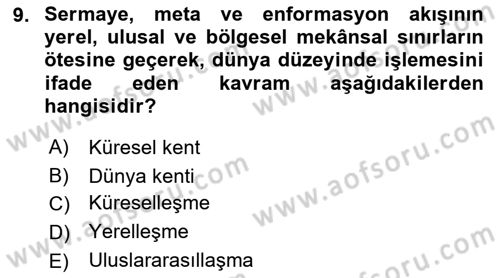 Kent Sosyolojisi Dersi 2021 - 2022 Yılı (Final) Dönem Sonu Sınav Soruları 9. Soru