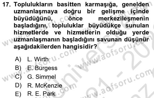 Kent Sosyolojisi Dersi 2021 - 2022 Yılı Yaz Okulu Sınav Soruları 17. Soru