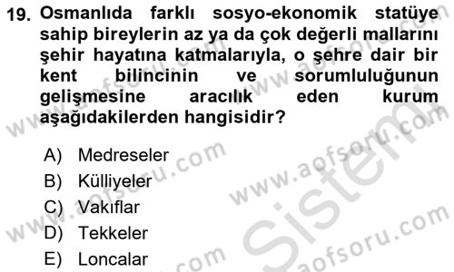 Kent Sosyolojisi Dersi 2021 - 2022 Yılı Yaz Okulu Sınav Soruları 19. Soru