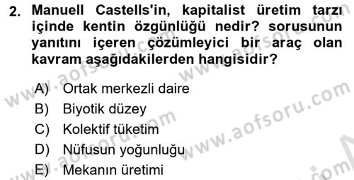 Kent Sosyolojisi Dersi 2022 - 2023 Yılı Yaz Okulu Sınav Soruları 2. Soru