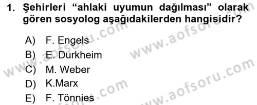 Kent Sosyolojisi Dersi 2023 - 2024 Yılı (Vize) Ara Sınav Soruları 1. Soru