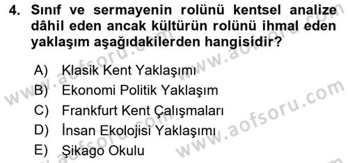 Kent Sosyolojisi Dersi 2023 - 2024 Yılı (Vize) Ara Sınav Soruları 4. Soru