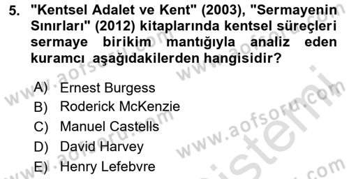 Kent Sosyolojisi Dersi 2023 - 2024 Yılı (Vize) Ara Sınav Soruları 5. Soru