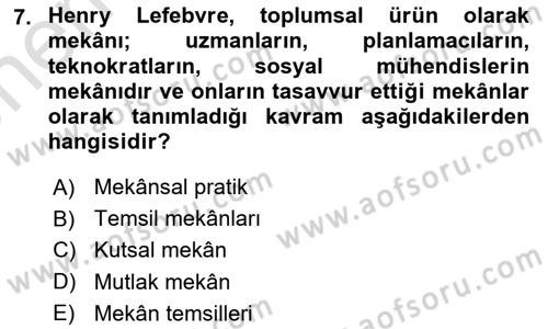 Kent Sosyolojisi Dersi 2023 - 2024 Yılı (Vize) Ara Sınav Soruları 7. Soru