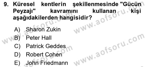 Kent Sosyolojisi Dersi 2023 - 2024 Yılı (Vize) Ara Sınav Soruları 9. Soru