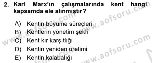 Kent Sosyolojisi Dersi 2023 - 2024 Yılı (Final) Dönem Sonu Sınav Soruları 2. Soru
