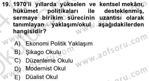 Kent Sosyolojisi Dersi 2023 - 2024 Yılı Yaz Okulu Sınav Soruları 19. Soru