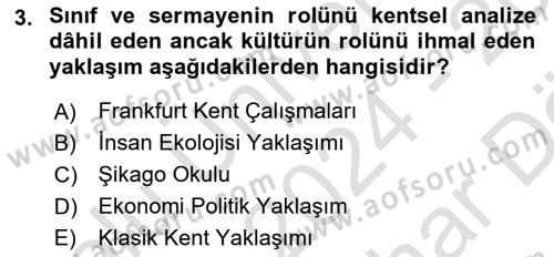 Kent Sosyolojisi Dersi 2024 - 2025 Yılı (Vize) Ara Sınav Soruları 3. Soru