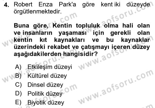 Kent Sosyolojisi Dersi 2024 - 2025 Yılı (Vize) Ara Sınav Soruları 4. Soru