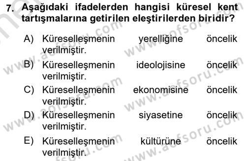 Kent Sosyolojisi Dersi 2024 - 2025 Yılı (Vize) Ara Sınav Soruları 7. Soru