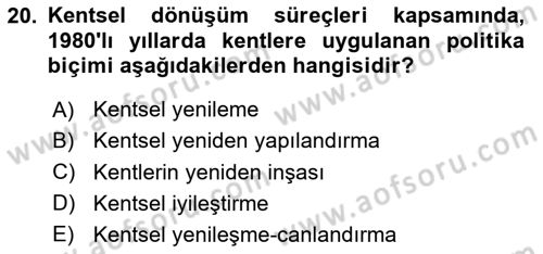 Kent Sosyolojisi Dersi 2024 - 2025 Yılı (Final) Dönem Sonu Sınav Soruları 20. Soru