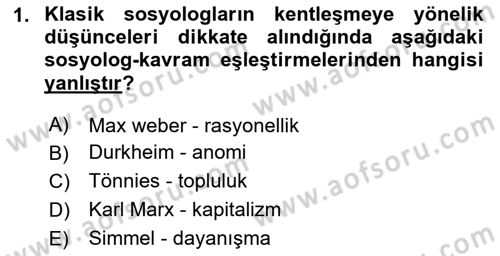 Kent Sosyolojisi Dersi 2025 - 2026 Yılı (Vize) Ara Sınav Soruları 1. Soru