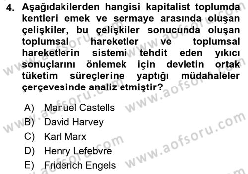 Kent Sosyolojisi Dersi 2025 - 2026 Yılı (Vize) Ara Sınav Soruları 4. Soru