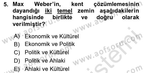 Kent Sosyolojisi Dersi 2025 - 2026 Yılı (Vize) Ara Sınav Soruları 5. Soru