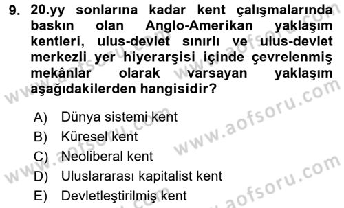 Kent Sosyolojisi Dersi 2025 - 2026 Yılı (Vize) Ara Sınav Soruları 9. Soru