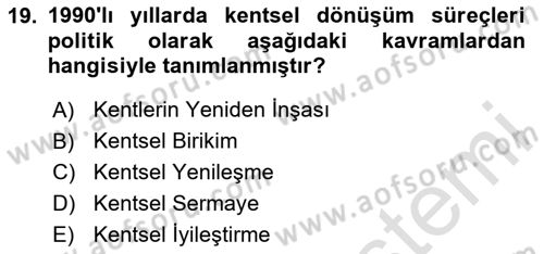 Kent Sosyolojisi Dersi 2025 - 2026 Yılı (Final) Dönem Sonu Sınav Soruları 19. Soru