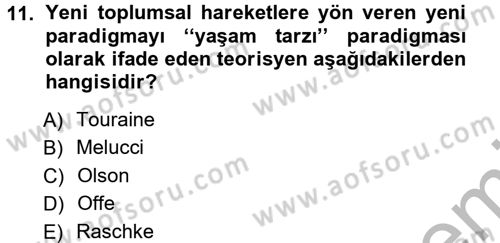 Yeni Toplumsal Hareketler Dersi Ara Sınavı Deneme Sınav Soruları 11. Soru