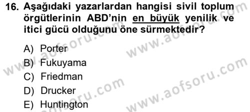 Yeni Toplumsal Hareketler Dersi 2012 - 2013 Yılı (Final) Dönem Sonu Sınav Soruları 16. Soru