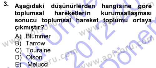 Yeni Toplumsal Hareketler Dersi 2012 - 2013 Yılı (Final) Dönem Sonu Sınav Soruları 3. Soru