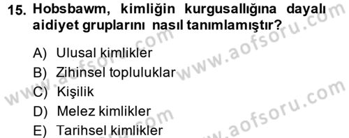 Yeni Toplumsal Hareketler Dersi 2013 - 2014 Yılı (Vize) Ara Sınav Soruları 15. Soru