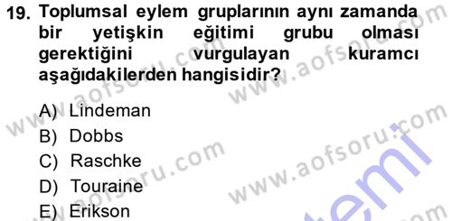Yeni Toplumsal Hareketler Dersi 2013 - 2014 Yılı (Final) Dönem Sonu Sınav Soruları 19. Soru