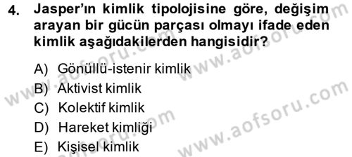 Yeni Toplumsal Hareketler Dersi 2013 - 2014 Yılı (Final) Dönem Sonu Sınav Soruları 4. Soru