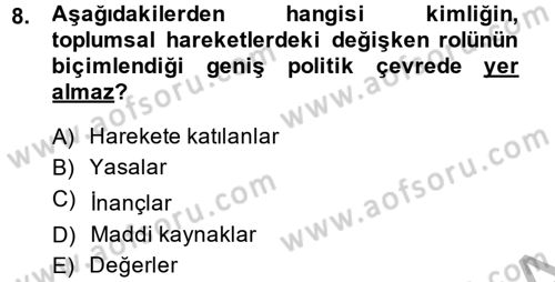 Yeni Toplumsal Hareketler Dersi 2014 - 2015 Yılı (Final) Dönem Sonu Sınav Soruları 8. Soru