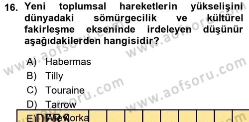Yeni Toplumsal Hareketler Dersi Ara Sınavı Deneme Sınav Soruları 16. Soru