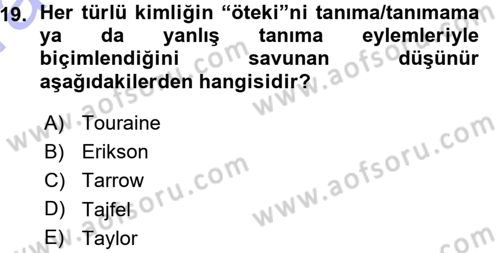 Yeni Toplumsal Hareketler Dersi Ara Sınavı Deneme Sınav Soruları 19. Soru