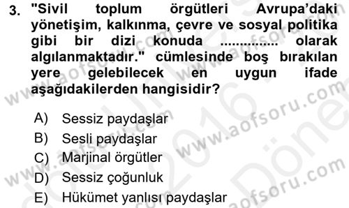 Yeni Toplumsal Hareketler Dersi 2016 - 2017 Yılı (Final) Dönem Sonu Sınav Soruları 3. Soru