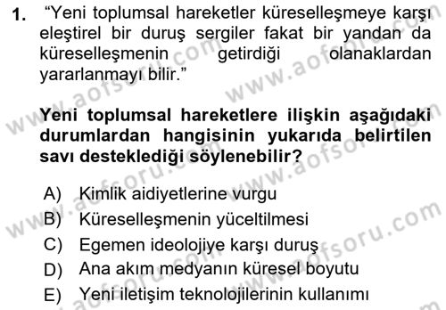 Yeni Toplumsal Hareketler Dersi 2018 - 2019 Yılı (Final) Dönem Sonu Sınav Soruları 1. Soru