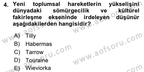 Yeni Toplumsal Hareketler Dersi 2019 - 2020 Yılı (Vize) Ara Sınav Soruları 4. Soru
