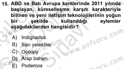Yeni Toplumsal Hareketler Dersi 2019 - 2020 Yılı (Final) Dönem Sonu Sınav Soruları 15. Soru