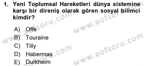 Yeni Toplumsal Hareketler Dersi Ara Sınavı Deneme Sınav Soruları 1. Soru