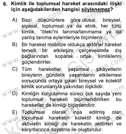 Yeni Toplumsal Hareketler Dersi Ara Sınavı Deneme Sınav Soruları 6. Soru