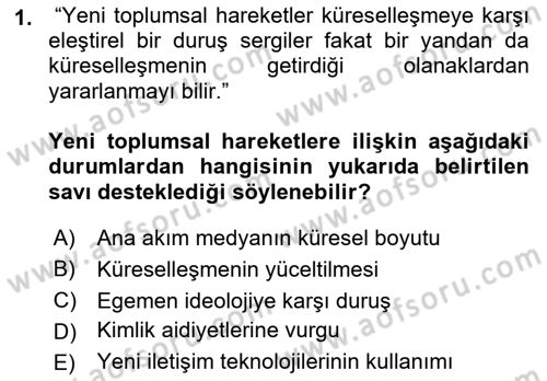 Yeni Toplumsal Hareketler Dersi 2023 - 2024 Yılı (Final) Dönem Sonu Sınav Soruları 1. Soru