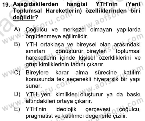 Yeni Toplumsal Hareketler Dersi 2023 - 2024 Yılı (Final) Dönem Sonu Sınav Soruları 19. Soru