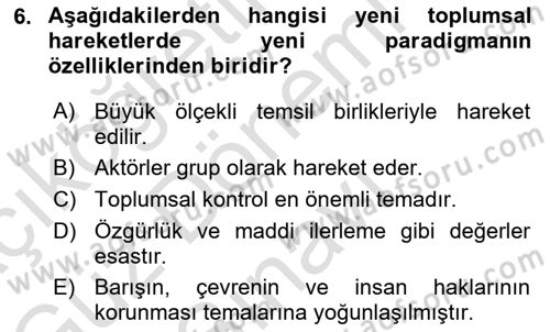 Yeni Toplumsal Hareketler Dersi 2024 - 2025 Yılı (Final) Dönem Sonu Sınav Soruları 6. Soru