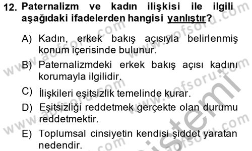 Toplumsal Cinsiyet Çalışmaları Dersi 2013 - 2014 Yılı (Final) Dönem Sonu Sınav Soruları 12. Soru