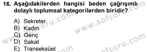 Toplumsal Cinsiyet Çalışmaları Dersi 2013 - 2014 Yılı (Final) Dönem Sonu Sınav Soruları 16. Soru